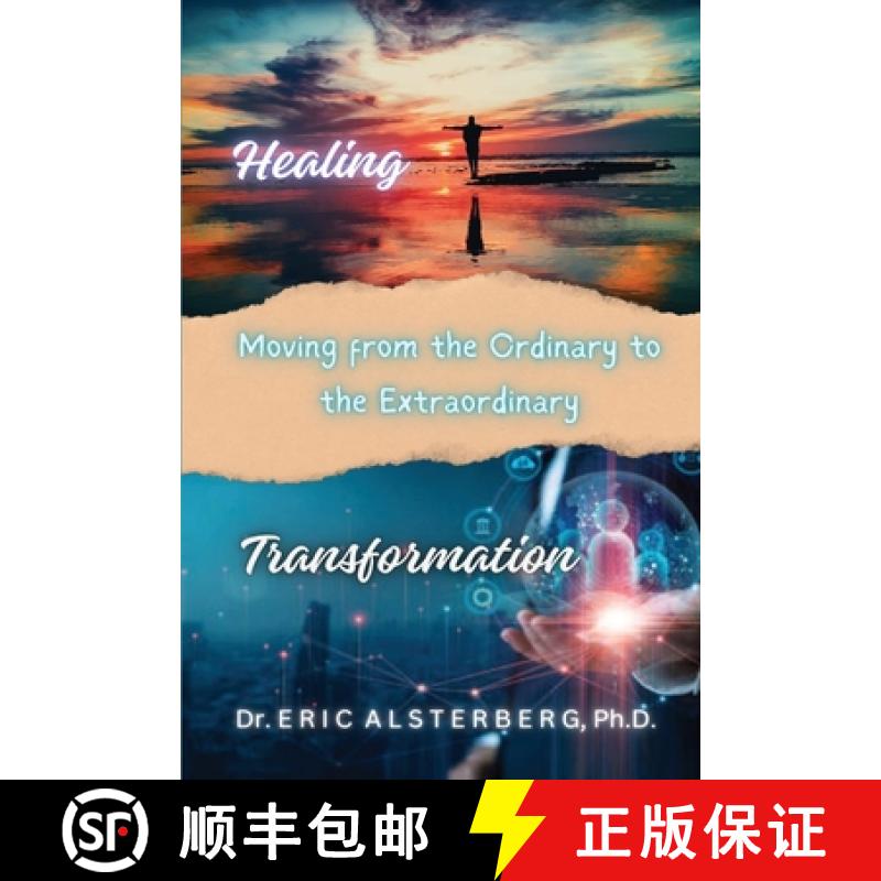 【3-4周达】Healing and Transformation: Moving From the Ordinary To The Extraordinary [9798988369851]