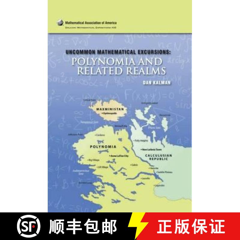 【3-4周达】Uncommon Mathematical Excursions: Polynomia and Related Realms [9780883853412]