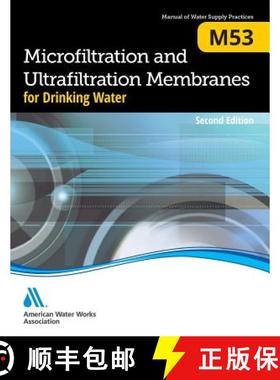 【3-4周达】M53 Microfiltration and Ultrafiltration Membranes for Drinking Water, Second Edition [9781583219713]