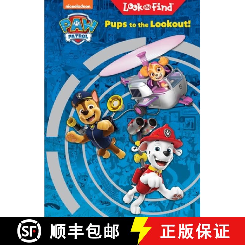 【2-3周达】Nickelodeon Paw Patrol: Pups to the Lookout! Look and Find [9781503769823]
