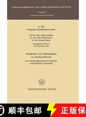 【3-4周达】Interaktions- und Leistungstypen im Literaturunterricht : Eine handlungstheoretische Felds... [9783531030975]