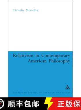 【3-4周达】Relativism in Contemporary American Philosophy: MacIntyre, Putnam, and Rorty [9780826486363]