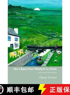 预订 On a Rant from Watford to Chirk: An Army Veteran's Journey by Narrowboat [9781911175797]