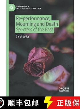 【3-4周达】Re-performance, Mourning and Death : Specters of the Past [9783030847760]