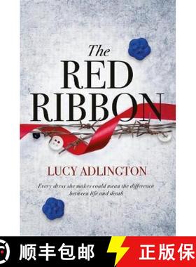 【3-4周达】The Red Ribbon: 'Captivates, inspires and ultimately enriches' Heather Morris, author of T... [9781471407161]