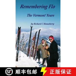 The Flo Vermont Years 预订 9780692375112 Remembering