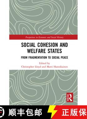 预订 Social Cohesion and Welfare States: From Fragmentation to Social Peace [9781138587540]