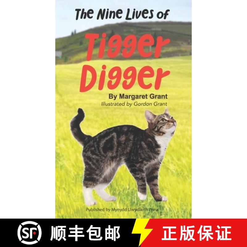 【3-4周达】The Nine Lives of Tigger Digger [9780993046322]