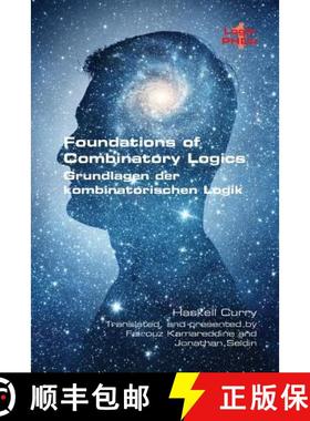 【3-4周达】Foundations of Combinatory Logic: (Grundlagen der kombinatorischen Logik) [9781848902022]