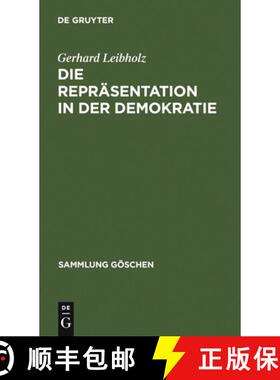 【3-4周达】Die Repräsentation in der Demokratie [9783110045444]