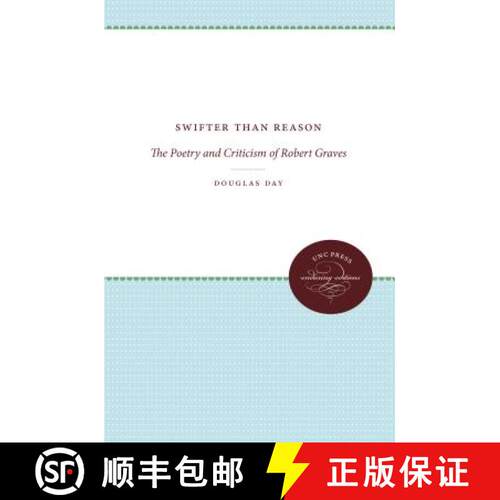 预订 Swifter Than Reason – The Poetry and Criticism of Robert Graves [9780807840191]