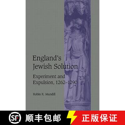 【3-4周达】England's Jewish Solution: Experiment and Expulsion, 1262–1290 - England's Jewish Solutio... [9780521581509]
