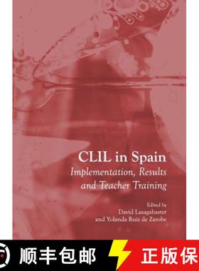 预订 CLIL in Spain: Implementation, Results and Teacher Training [9781443818575]