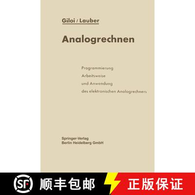 【3-4周达】Analogrechnen : Programmierung, Arbeitsweise und Anwendung des elektronischen Analogrechners [9783642527418]