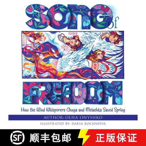【3-4周达】Song of Freedom: How the Wind Whisperers Chuga and Melashka Saved Spring [9781665759311]