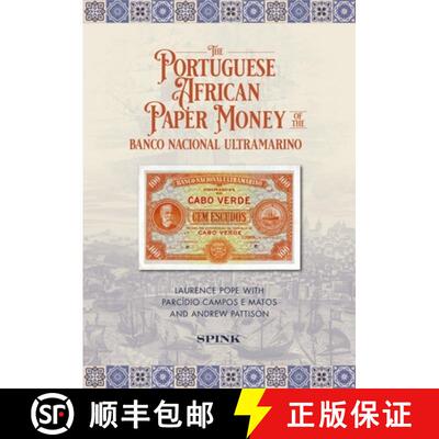 【3-4周达】精装 The Portuguese African Paper Money of the Banco Nacional Ultramarino [9781912667604]