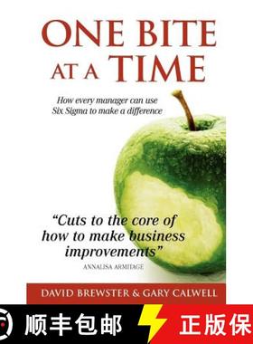 预订 One Bite at a Time: How Every Manager can use Six Sigma to Make a Difference [9780975147450]