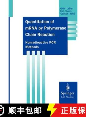 【3-4周达】Quantitation of mRNA by Polymerase Chain Reaction : Nonradioactive PCR Methods [9783642797149]