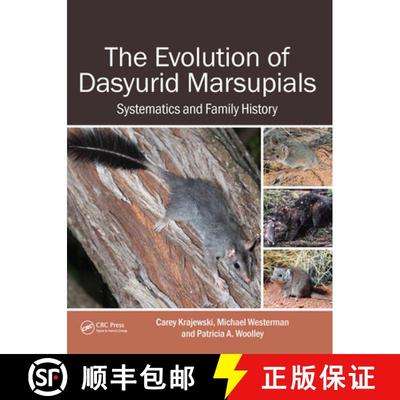 【3-4周达】The Evolution of Dasyurid Marsupials: Systematics and Family History [9781032584546]