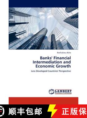 预订 Banks' Financial Intermediation and Economic Growth [9783846535615]