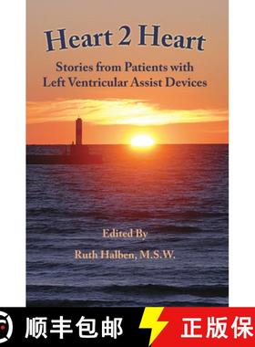 【3-4周达】Heart 2 Heart: Stories from Patients with Left Ventricular Assist Devices [9781607853985]