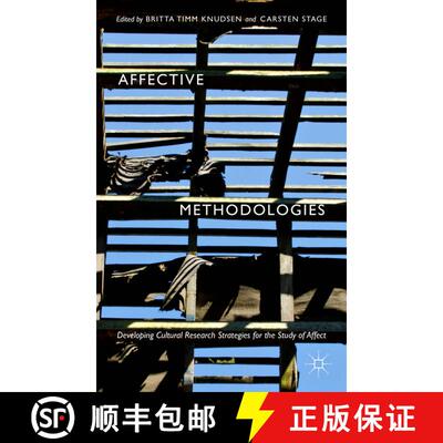 【3-4周达】精装 Affective Methodologies: Developing Cultural Research Strategies for the Study of Aff... [9781137483188]