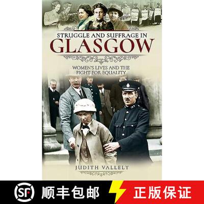 【3-4周达】Struggle and Suffrage in Glasgow: Women's Lives and the Fight for Equality [9781526718297]