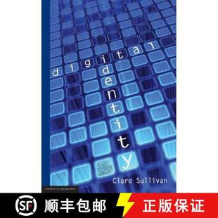 【3-4周达】Digital Identity: The Role and Legal Nature of Digital Identity in Commercial Transactions [9780980723014]