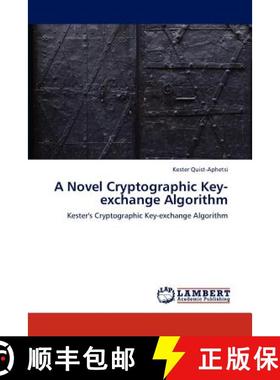 预订 A Novel Cryptographic Key-Exchange Algorithm [9783659289316]