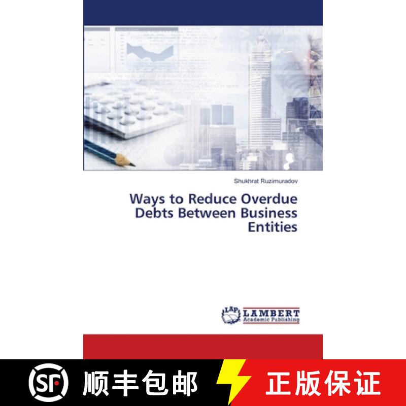 【3-4周达】Ways to Reduce Overdue Debts Between Business Entities [9786208434342]