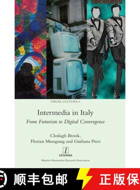 预订 Intermedia in Italy: From Futurism to Digital Convergence [9781839540882]