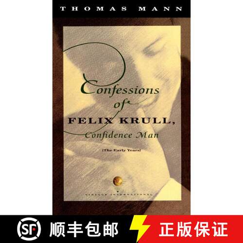 【3-4周达】Confessions of Felix Krull, Confidence Man: The Early Years [9780679739043]