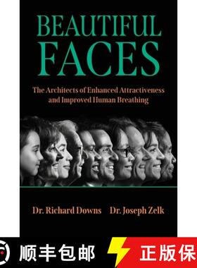 【3-4周达】Beautiful Faces: The Architects of Enhanced Attractiveness and Improved Human Breathing [9798991758802]