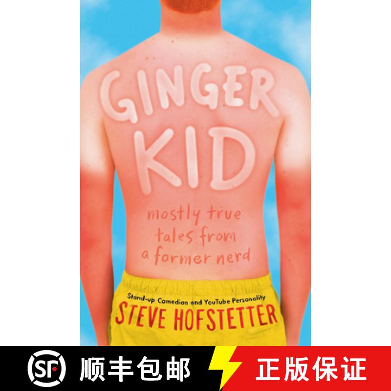 预订 Ginger Kid: Mostly True Tales from a Former Nerd [9781419728709]