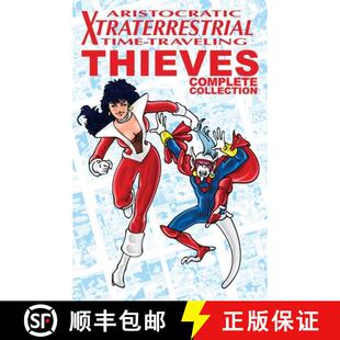 【3-4周达】Aristocratic Xtraterrestrial Time-Traveling Thieves: The Complete Collection [9781963835366]