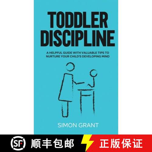 【3-4周达】精装 Toddler Discipline: A Helpful Guide With Valuable Tips to Nurture Your Child's Develo... [9781913597764]