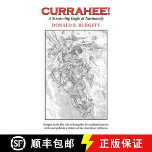 【3-4周达】Currahee!: Currahee! is the first volume in the series Donald R. Burgett a Screaming Eagle [9780990350606]