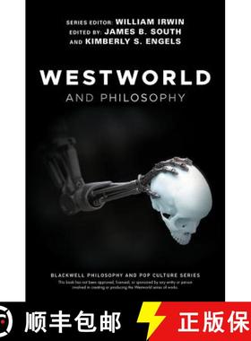 【3-4周达】Westworld And Philosophy - If You Go Looking For The Truth, Get The Whole Thing [Wiley哲学] [9781119437888]