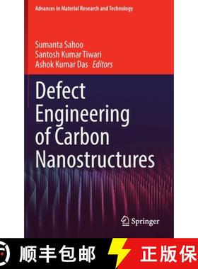 【3-4周达】Defect Engineering of Carbon Nanostructures [9783030943745]