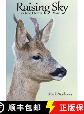 【3-4周达】Raising Sky: A Roe Deer's Year [9781326949778]