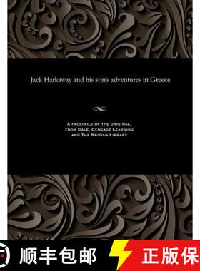 【3-4周达】Jack Harkaway and His Son's Adventures in Greece [9781535805865]