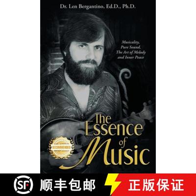 【3-4周达】The Essence of Music: Musicality, Pure Sound, the Art of Melody and Inner Peace [9781954753143]