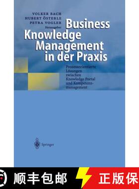 【3-4周达】Business Knowledge Management in der Praxis : Prozessorientierte Lösungen zwischen Knowle... [9783642631740]