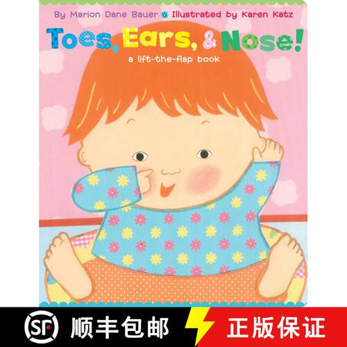 【3-4周达】Toes, Ears, & Nose!: A Lift-the-Flap Book (Lap Edition) [9781481419543]
