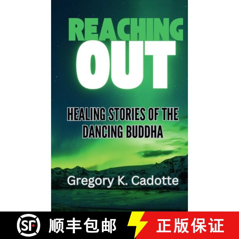 【3-4周达】Reaching Out - Healing Stories of the Dancing Buddha [9781069330901]