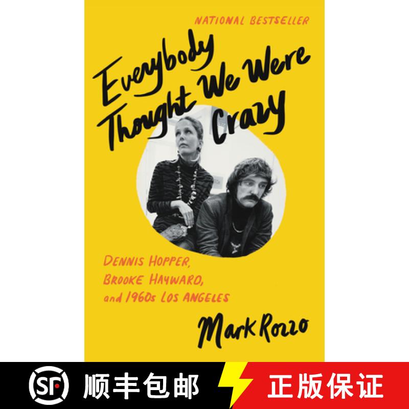【3-4周达】Everybody Thought We Were Crazy: Dennis Hopper, Brooke Hayward, and 1960s Los Angeles [9780062939982]