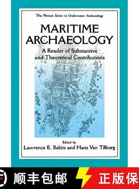 【3-4周达】Maritime Archaeology : A Reader of Substantive and Theoretical Contributions [9780306453311]