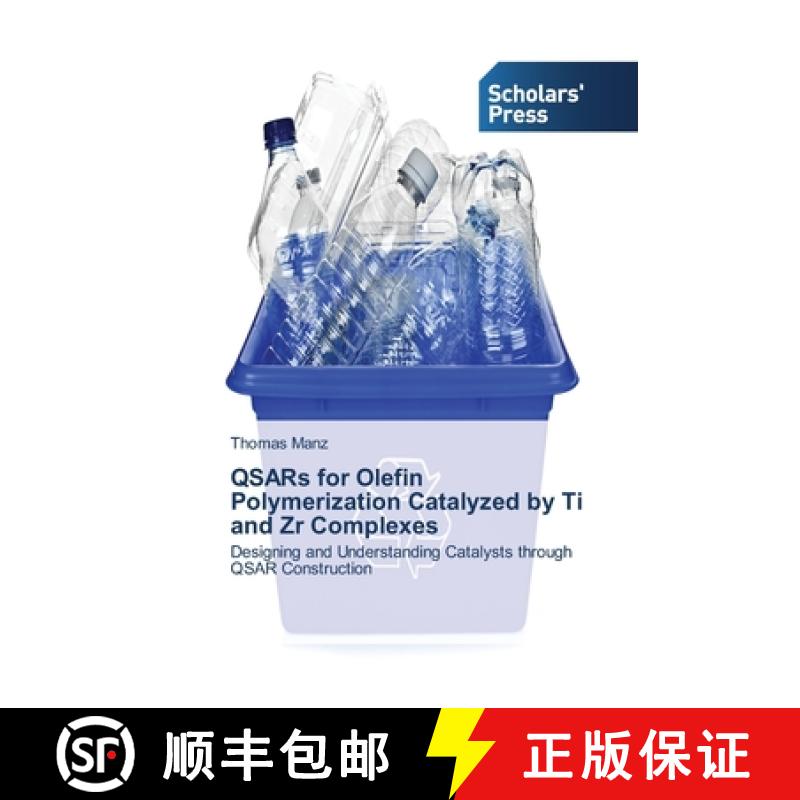 预订 QSARs for Olefin Polymerization Catalyzed by Ti and Zr Complexes [9783639516173]