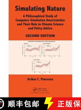 【3-4周达】Simulating Nature : A Philosophical Study of Computer-Simulation Uncertainties and Their R... [9781466500624]