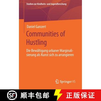 【3-4周达】Communities of Hustling : Die Bewältigung urbaner Marginalisierung als Kunst sich zu arra... [9783658304102]
